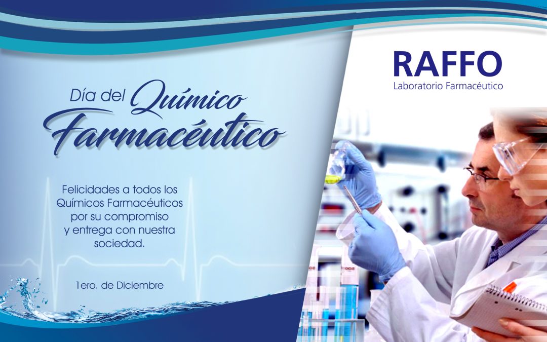 felicitación del Día del Químico Farmacéutico | Laboratorio Raffo